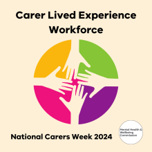 Carer Lived Experience Workforce